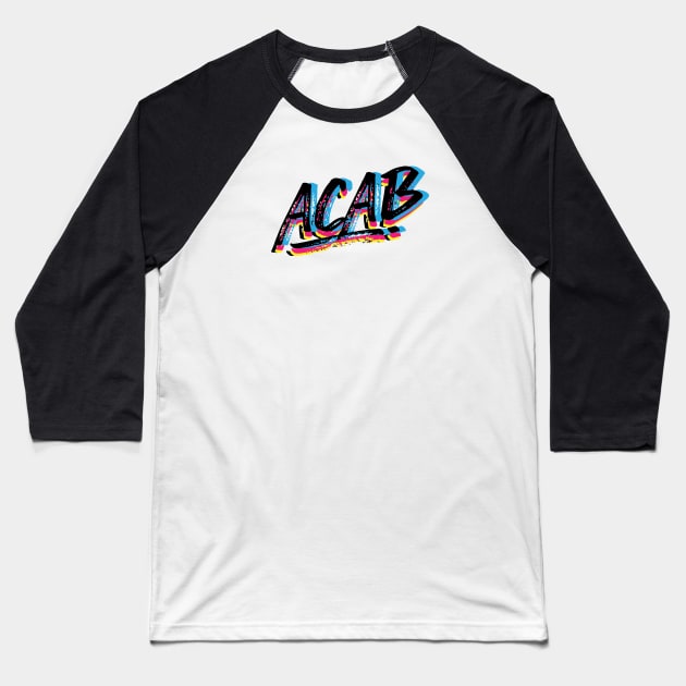 ACAB Graffiti - All Cops Are Bastards Baseball T-Shirt by LaBearDod